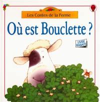 Où est Bouclette ?