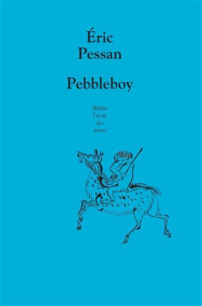 Pebbleboy : les histoires extraordinaires du garçon aussi dur qu'une pierre