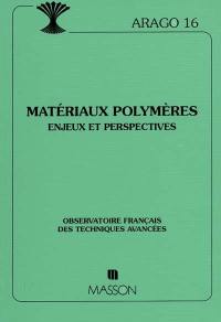 Matériaux polymères : enjeux et perspectives
