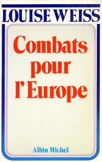 Mémoires d'une européenne. Vol. 2. Combats pour l'Europe : 1919-1934