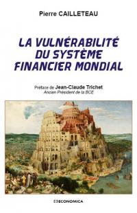 La vulnérabilité du système financier mondial