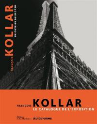 François Kollar : un ouvrier du regard