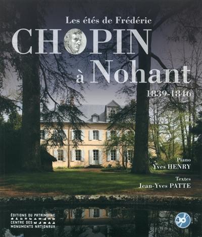 Les étés de Frédéric Chopin à Nohant : 1839-1846