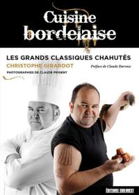 Cuisine bordelaise : les grands classiques chahutés