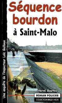 Séquence bourdon à Saint-Malo