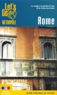 Rome : guide pratique de voyage
