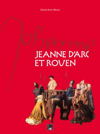 Jeanne d'Arc et Rouen