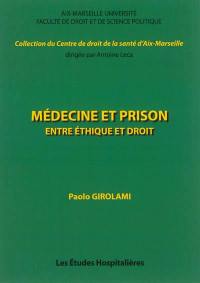 Médecine et prison : entre éthique et droit