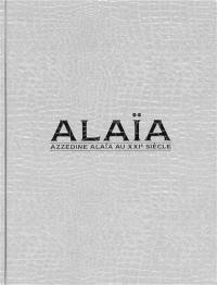Alaïa : Azzedine Alaïa au XXe siècle