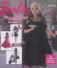 Les vêtements de Barbie : 24 modèles chics et féeriques