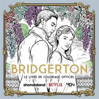Bridgerton : le livre de coloriage officiel