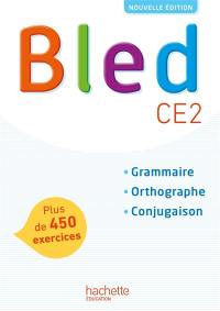 Bled CE2 : grammaire, orthographe, conjugaison