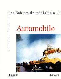 Cahiers de médiologie (Les), n° 12. Automobile