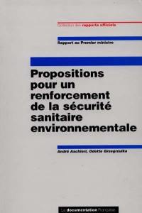 Propositions pour un renforcement de la sécurité sanitaire environnementale : rapport au Premier ministre
