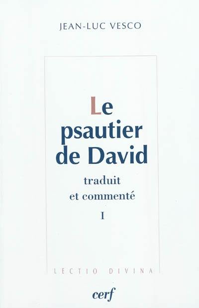 Le psautier de David. Vol. 1