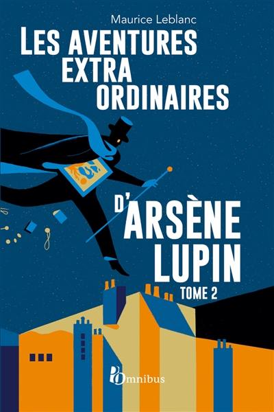 Les aventures extraordinaires d'Arsène Lupin. Vol. 2