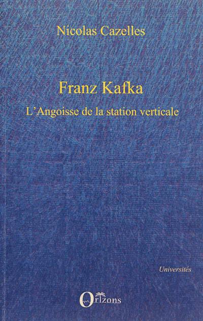 Franz Kafka : l'angoisse de la station verticale. Le drapeau de Robinson