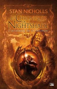 Les chroniques de Nightshade : l'intégrale de la trilogie