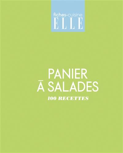 Panier à salades : 100 recettes