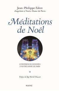 Méditations de Noël : conférences données à Notre-Dame de Paris