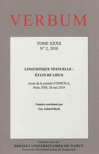 Verbum, n° 2 (2010). Linguistique textuelle : états des lieux : actes de la journée Conscila, Paris, ENS, 28 mai 2010