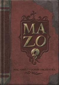 MAZO : Mac Abbé et le Zombi Orchestra