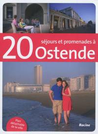 20 séjours et promenades à Ostende