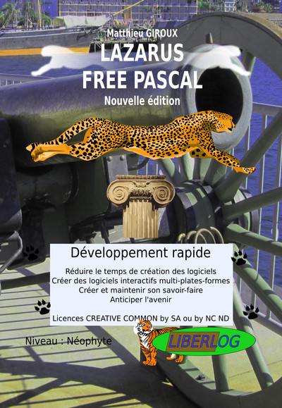 Lazarus Free Pascal : développement rapide : programmation, livre de coaching créatif par les solutions