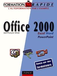 Office 2000 : Word, Excel, PowerPoint