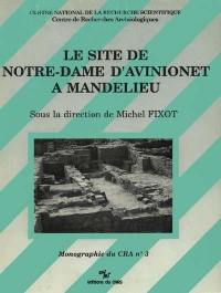 Le Site de Notre-Dame d'Avinionet à Mandelieu