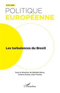 Politique européenne, n° 73. Les turbulences du Brexit