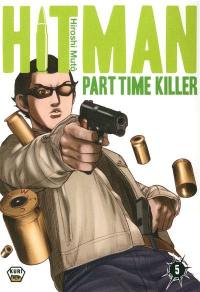 Hitman : part time killer. Vol. 5