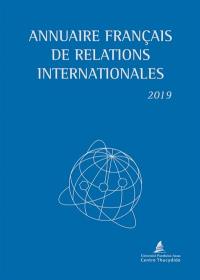 Annuaire français de relations internationales. Vol. 20. 2019