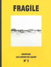 Les cahiers de l'Agart, n° 3. Fragile