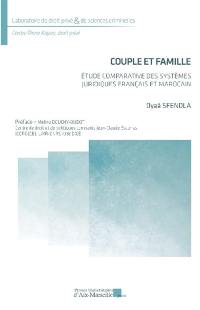 Couple et famille : étude comparative des systèmes juridiques français et marocain