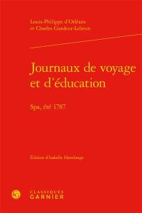 Journaux de voyage et d'éducation : Spa, été 1787