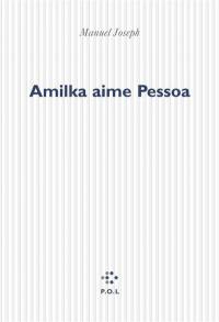 Amilka aime Pessoa