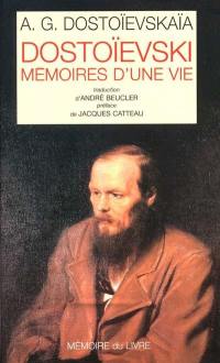 Dostoïevski, mémoires d'une vie
