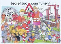 Lea et Luc construisent... : un livre pour enfants sur la construction d'infrastructures