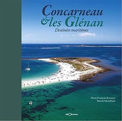 Concarneau & les Glénan : destinées maritimes