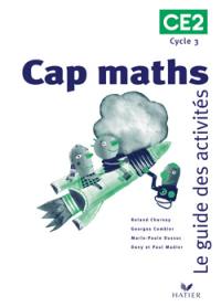 Cap maths, CE2 : guide des activités