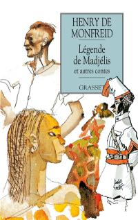 Légendes de Madjélis : et autres contes