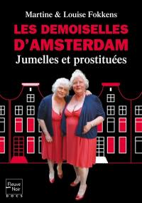 Les demoiselles d'Amsterdam : jumelles et prostituées