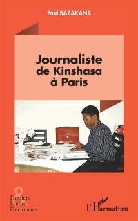 Journaliste de Kinshasa à Paris