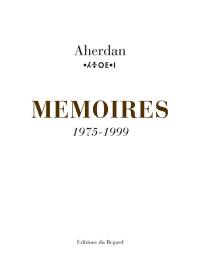 Mémoires. Vol. 3. 1975-1999