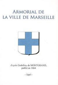 Armorial de la ville de Marseille : publié en 1864