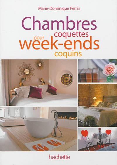 Chambres coquettes pour week-ends coquins : 100 adresses de charme en France