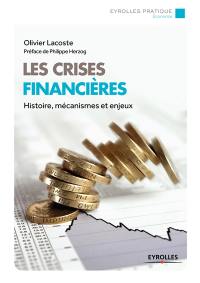 Les crises financières : histoire, mécanismes et enjeux