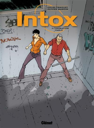Intox. Vol. 2. Opération Pablo
