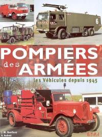 Pompiers des armées : les véhicules depuis 1945